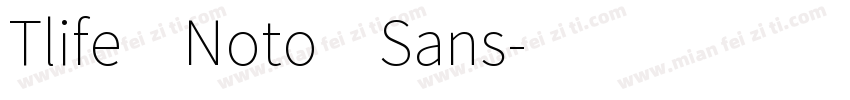 Tlife Noto Sans字体转换
